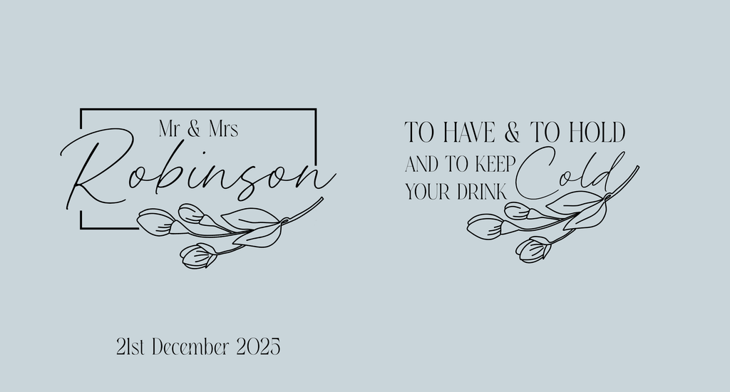 Customisable Wedding Stubby holder - TO HAVE AND TO HOLD