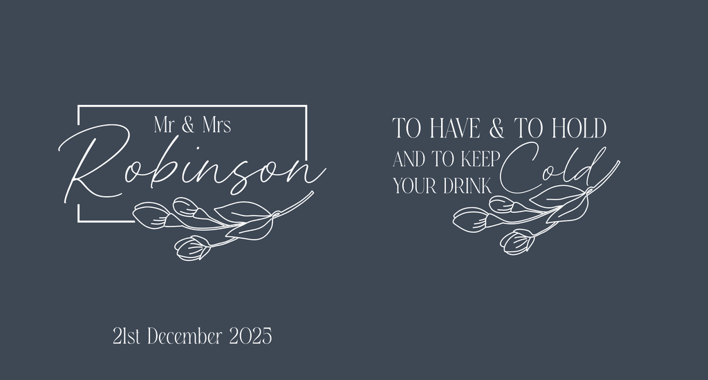 Customisable Wedding Stubby holder - TO HAVE AND TO HOLD