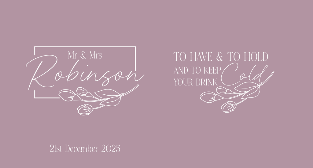 Customisable Wedding Stubby holder - TO HAVE AND TO HOLD