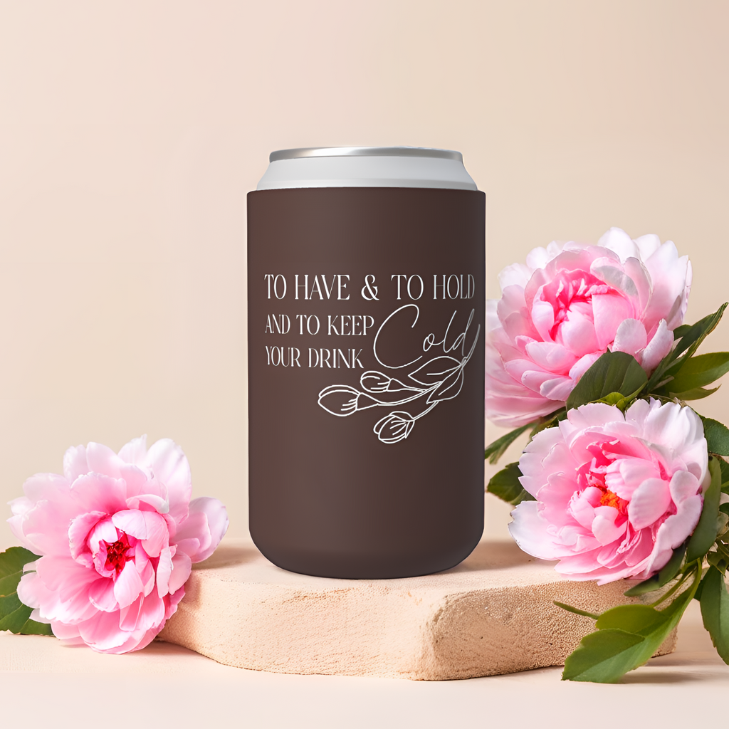 Customisable Wedding Stubby holder - TO HAVE AND TO HOLD